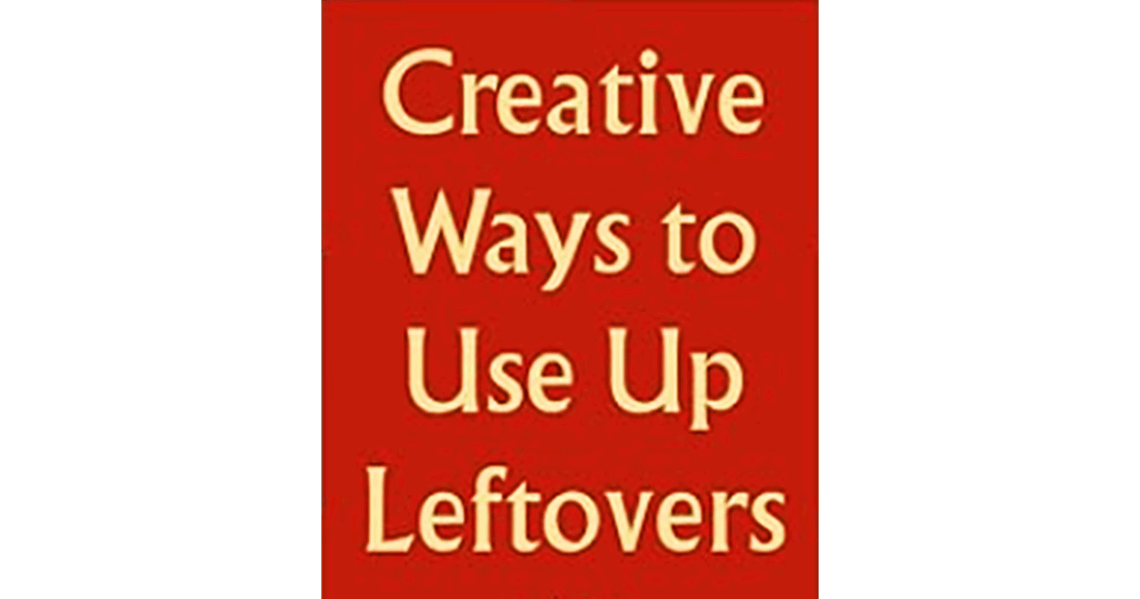 flexible recipes for leftovers