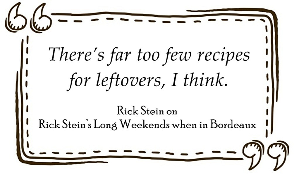 rick stein about recipes for leftovers